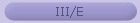 III/E