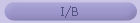 I/B